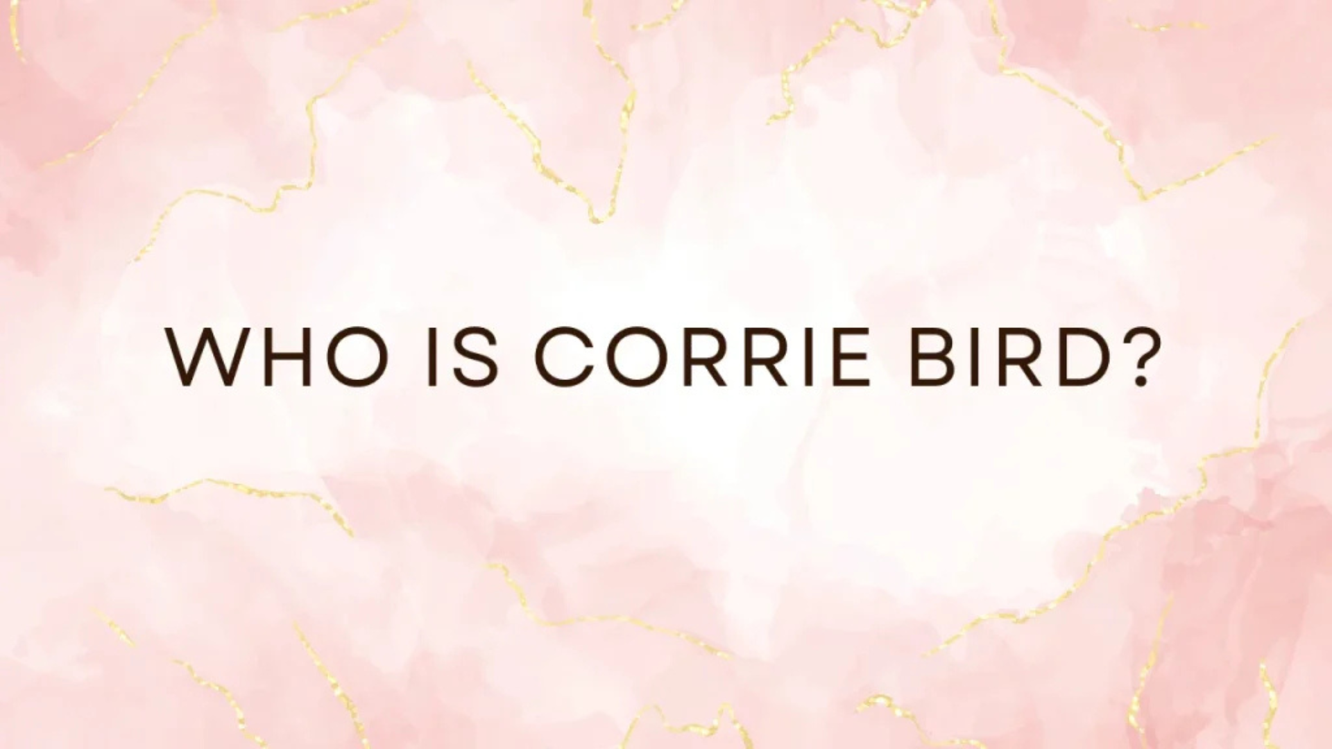 Corrie Bird: The Life and Legacy of a Trailblazing Woman